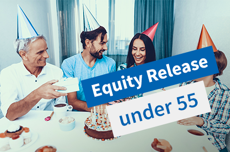 Equity Release Under 55: Your options exaplained