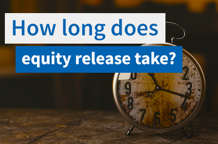 How long does equity release take?