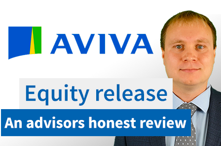 Are Aviva equity release plans any good? An advisors honest review