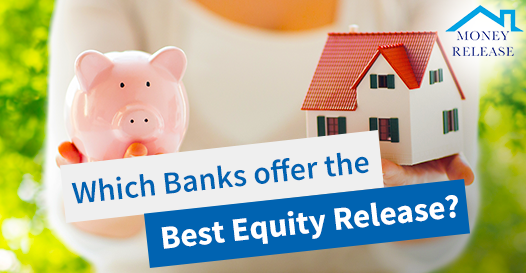 which-banks-offer-equity-release